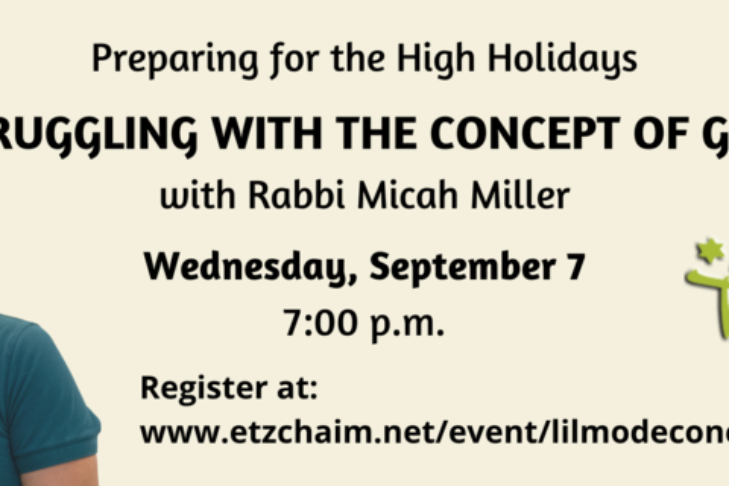 CAL_ 907 Lilmode Struggling with the Concept of God with Rabbi Miller Aug 31