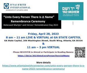 More details httpswww.atlantajewishconnector.comunto-every-person-there-is-a-name-2023-remembrance-ceremony (1)