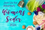 CAL_0415 ORT Atlanta Womens Seder April 15