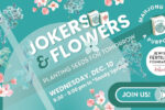 CAL_1210 Jokers Flowers Planting the Seeds for Tomorrow November 30
