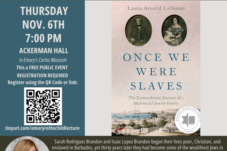 CAL_1106 Annual Rothschild Lecture to Feature Dr. Laura Arnold Leibman on Rethinking Jews and Race A Multiracial Jewish Family in Early America October 31