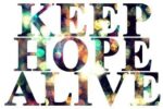 Keep Hope Alive Keep Hope Alive