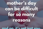 When Mother's Day is Hard
