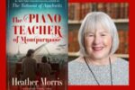 CAL_1103 Heather Morris, The Piano Teacher of Montparnasse October 31 CAL_1103 Heather Morris, The Piano Teacher of Montparnasse October 31