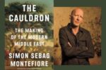 CAL_1117 Simon Sebag Montefiore, The Cauldron November 15