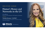 CAL_0128 Israel Up Close Hamas’s Money and Networks in the US, with Lara Burns January 15 CAL_0128 Israel Up Close Hamas’s Money and Networks in the US, with Lara Burns January 15